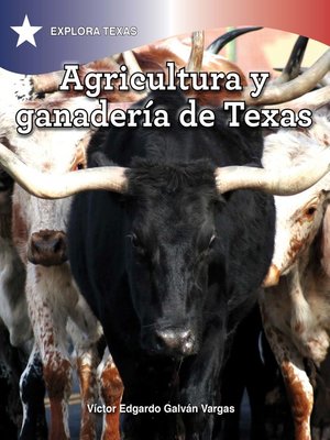 cover image of Agricultura y ganadería en Texas (Agriculture and Cattle in Texas)